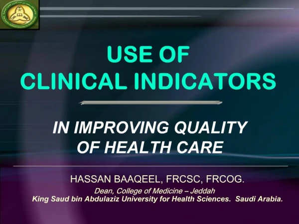 USE OF CLINICAL INDICATORS