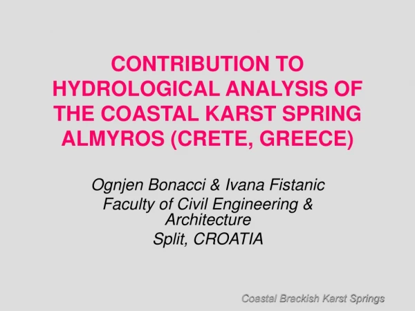 CONTRIBUTION TO HYDROLOGICAL ANALYSIS OF THE COASTAL KARST SPRING ALMYROS (CRETE, GREECE)