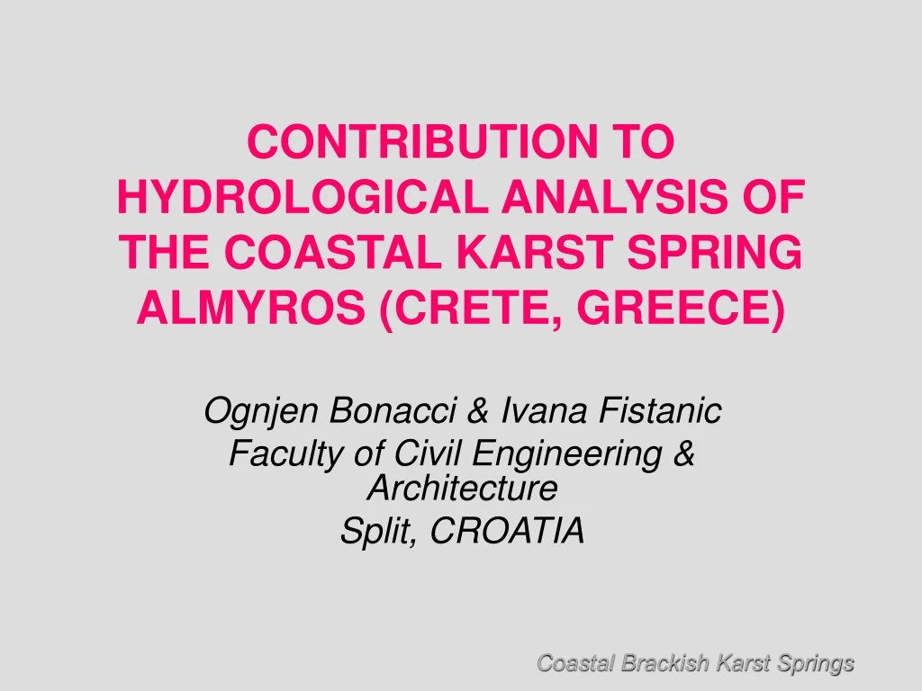 contribution to hydrological analysis of the coastal karst spring almyros crete greece