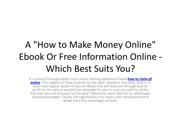 A "How to Make Money Online" Ebook Or Free Information Online - Which Best Suits You?