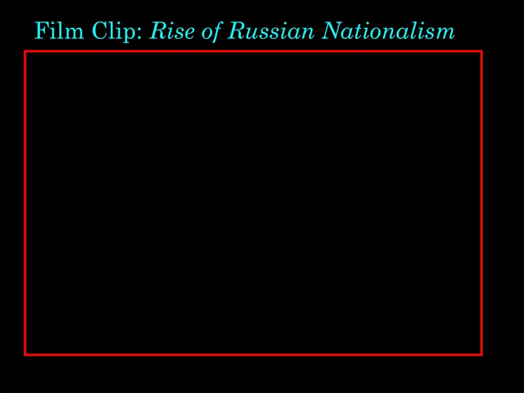 film clip rise of russian nationalism