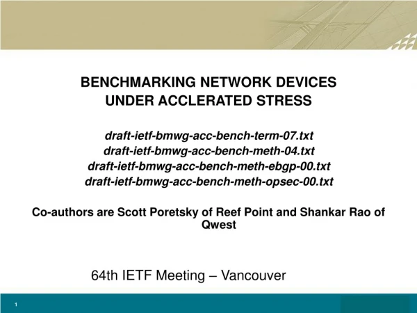 BENCHMARKING NETWORK DEVICES UNDER ACCLERATED STRESS draft-ietf-bmwg-acc-bench-term-07.txt