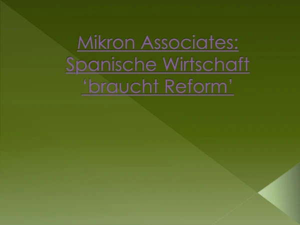Mikron Associates: Spanische Wirtschaft ‘braucht Reform’