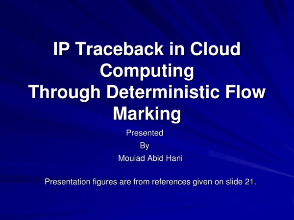 IP Traceback in Cloud Computing Through Deterministic Flow Marking