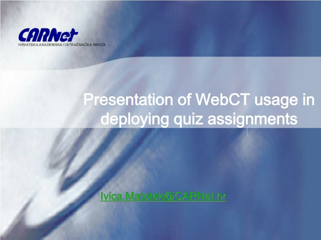 presentation of webct usage in deploying quiz assignments