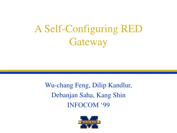 A Self-Configuring RED Gateway