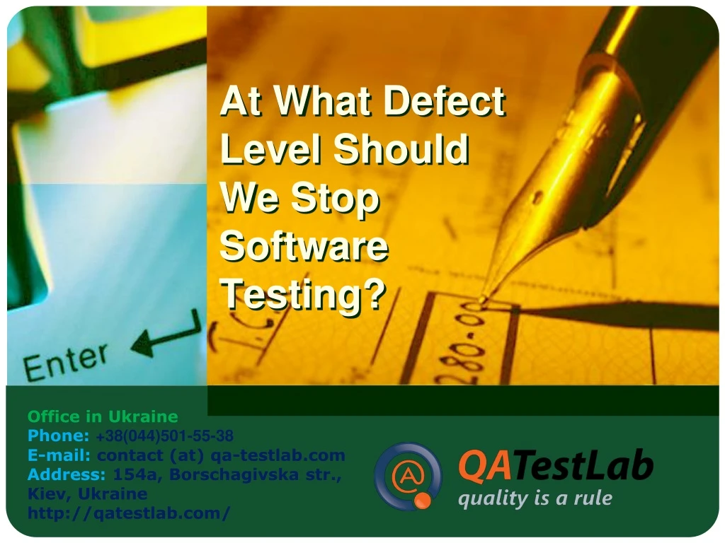 at what defect level should we stop software testing