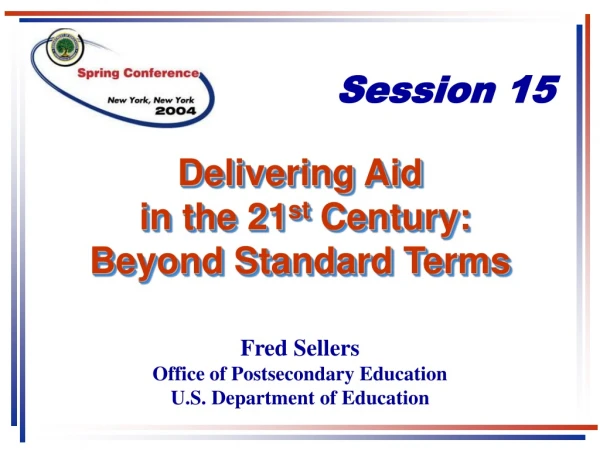 Delivering Aid in the 21 st Century: Beyond Standard Terms