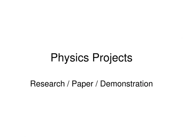 Physics Projects