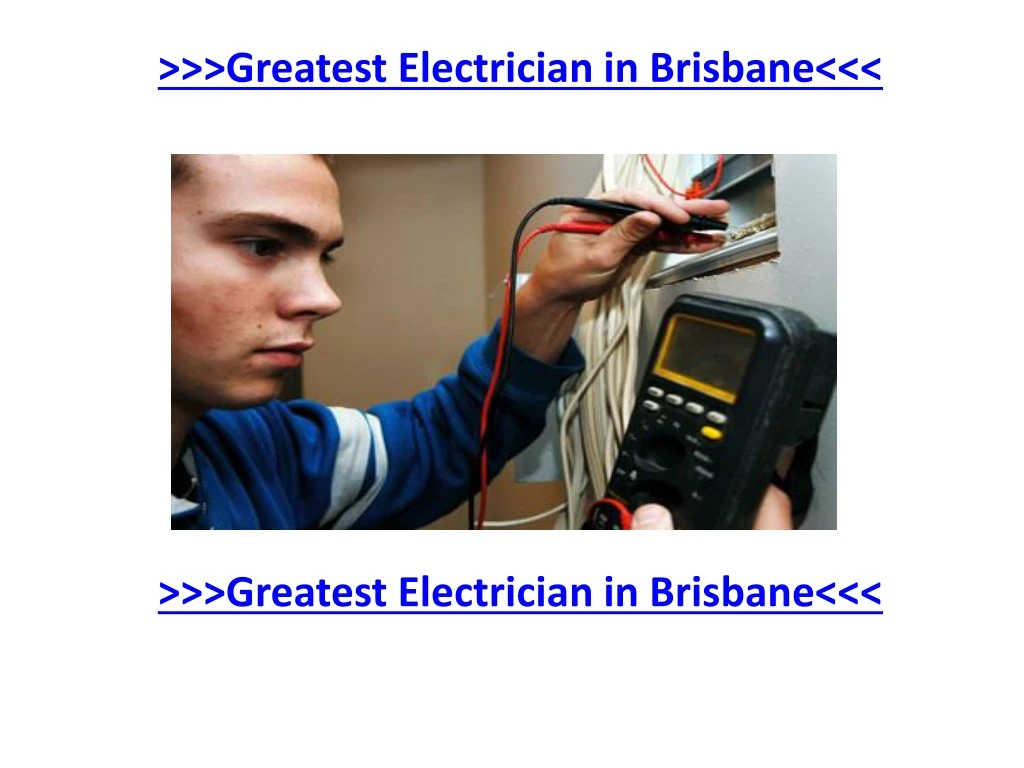 greatest electrician in brisbane greatest