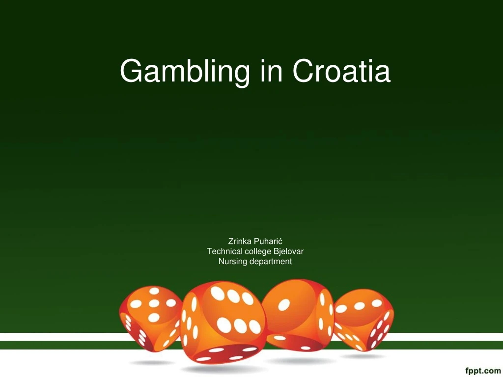 gambling in croatia zrinka puhari technical college bjelovar nursing department