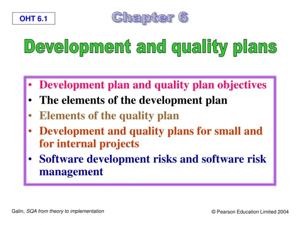 Development plan and quality plan objectives The elements of the development plan