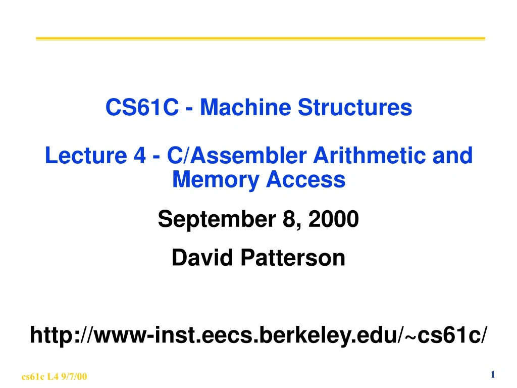 cs61c machine structures lecture 4 c assembler arithmetic and memory access