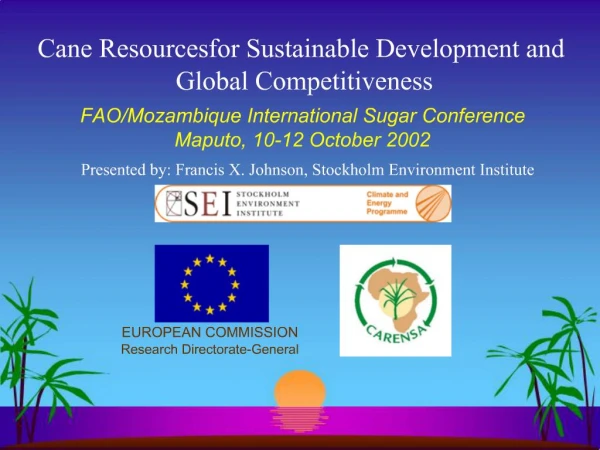 Cane Resources for Sustainable Development and Global Competitiveness