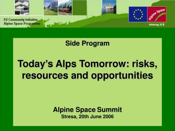 Risk - a topic of high priority for the Alpine Space Programme