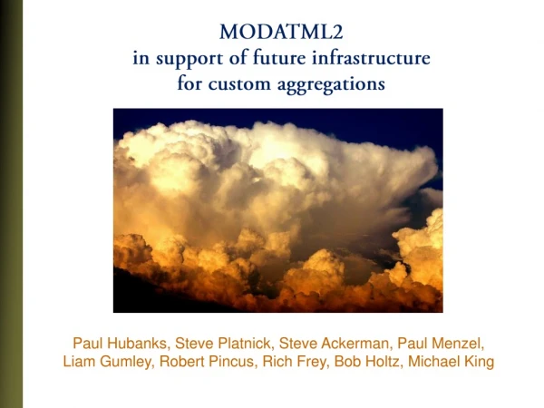 MODATML2 in support of future infrastructure for custom aggregations