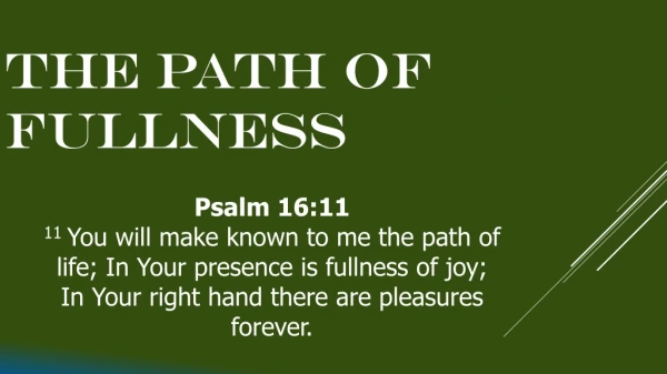 The Path of Fullness