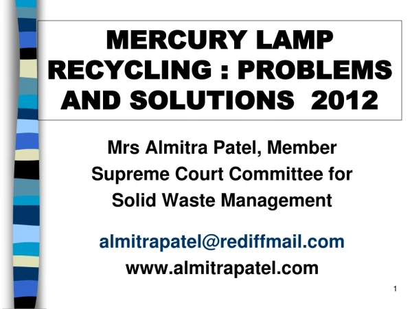 MERCURY LAMP RECYCLING : PROBLEMS AND SOLUTIONS 2012