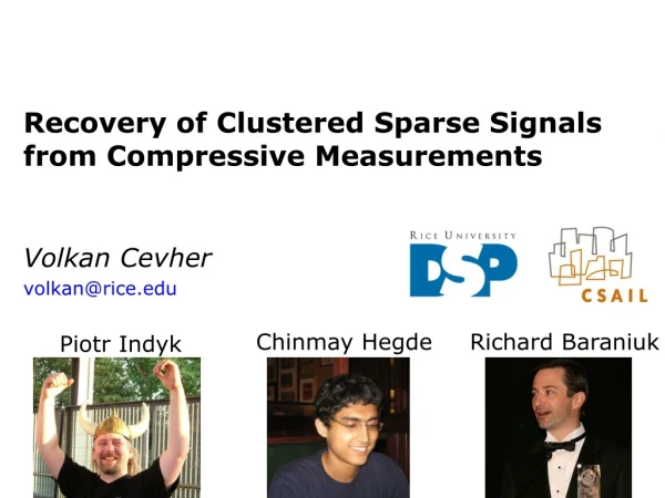 Recovery of Clustered Sparse Signals from Compressive Measurements