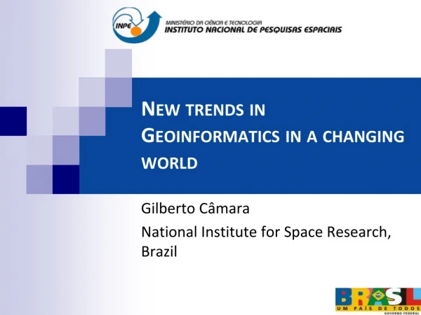 New trends in Geoinformatics in a changing world