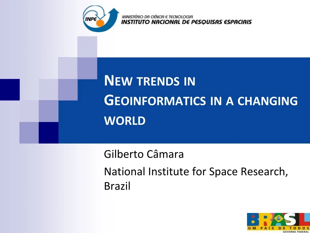 new trends in geoinformatics in a changing world