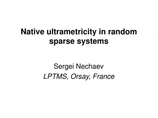 Sergei Nechaev LPTMS, Orsay, France