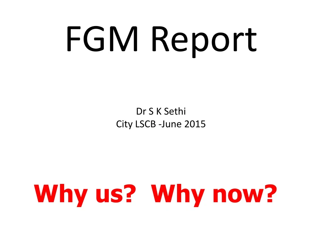 fgm report dr s k sethi city lscb june 2015