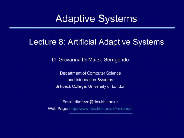 Adaptive Systems Lecture 8: Artificial Adaptive Systems