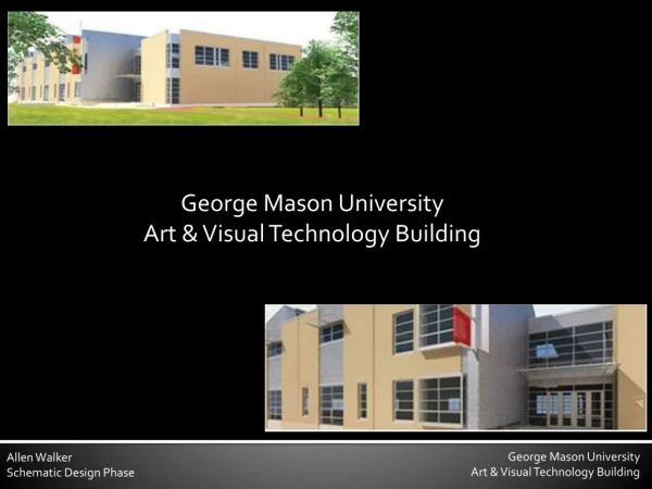 George Mason University Art &amp; Visual Technology Building