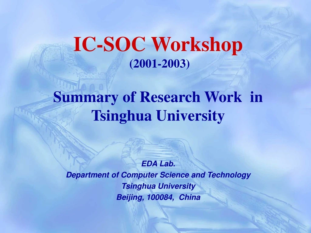 ic soc workshop 2001 2003 summary of research work in tsinghua university