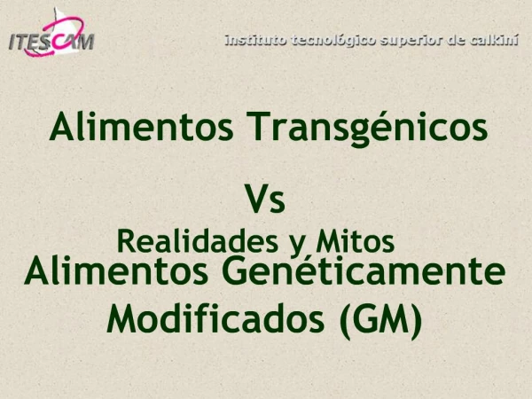 Alimentos Transg nicos Vs Alimentos Gen ticamente Modificados GM