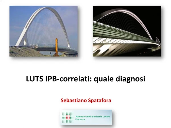 LUTS IPB-correlati: quale diagnosi