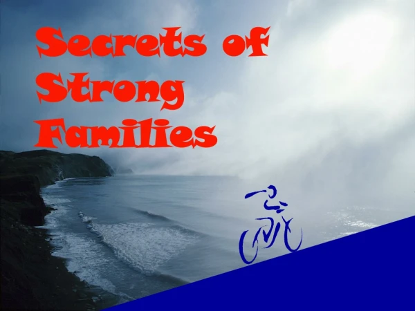 Secrets of Strong Families