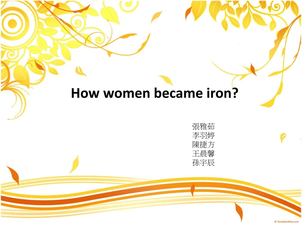how women became iron