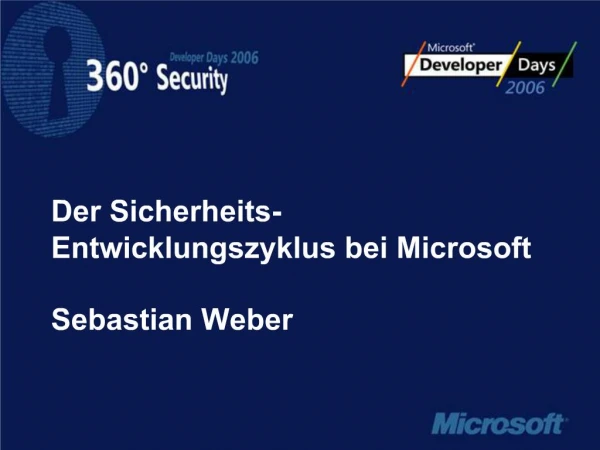 Der Sicherheits-Entwicklungszyklus bei Microsoft Sebastian Weber