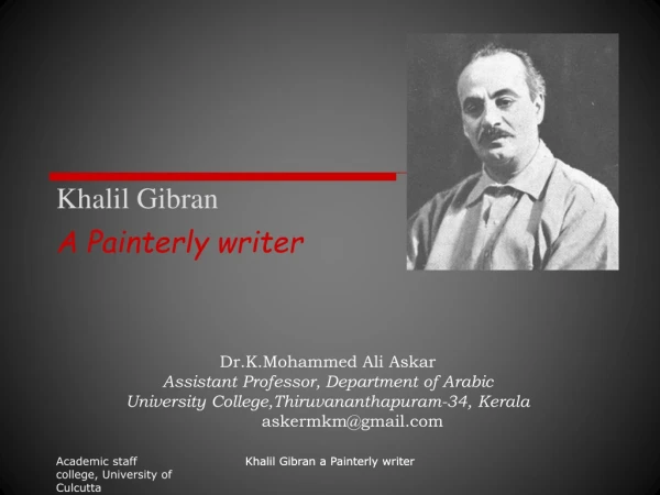 Khalil Gibran A Painterly writer
