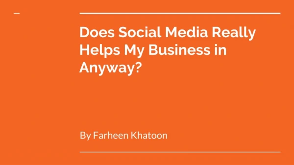 Does Social Media Really Help My Business In Any Way?