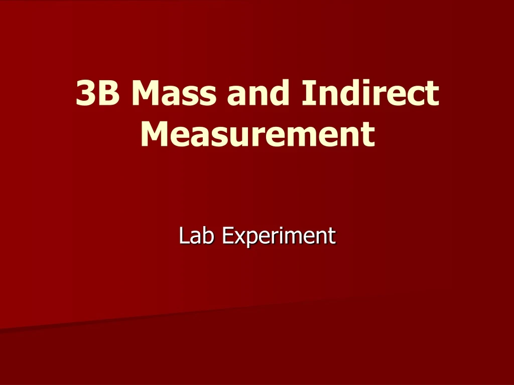 3b mass and indirect measurement