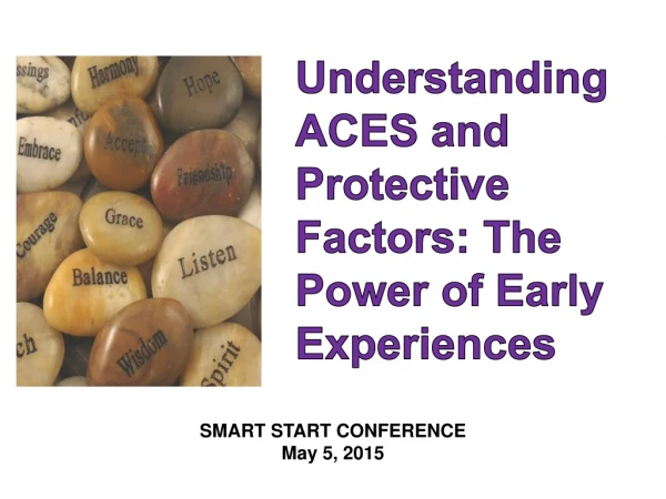 Understanding ACES and Protective Factors: The Power of Early Experiences