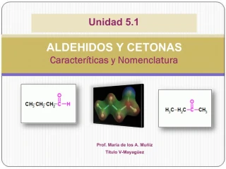 ALDEHIDOS Y CETONAS Caracter ticas y Nomenclatura - slide 1