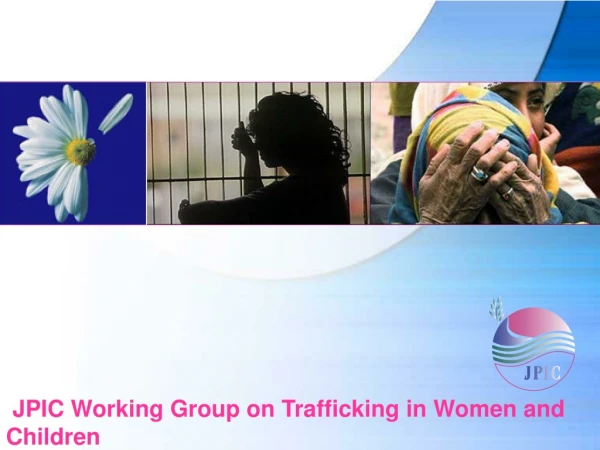 JPIC Working Group on Trafficking in Women and Children