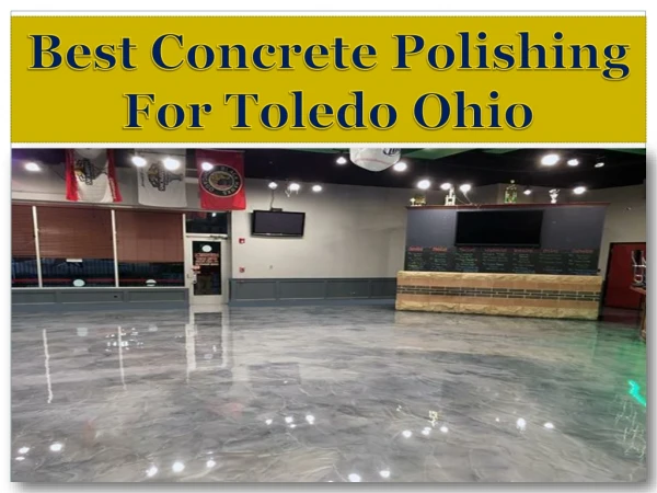 Best Concrete Polishing For Toledo Ohio