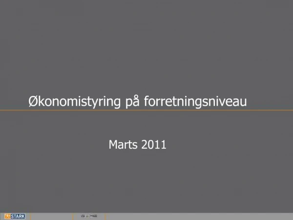 konomistyring p forretningsniveau Marts 2011