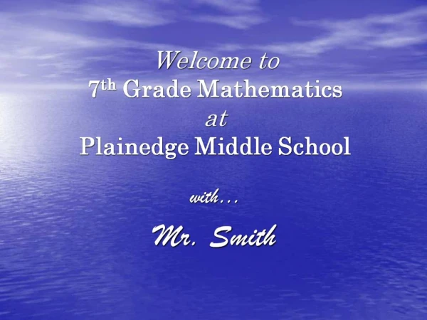 Welcome to 7th Grade Mathematics at Plainedge Middle School
