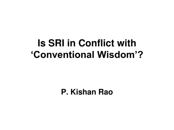 Is SRI in Conflict with ‘Conventional Wisdom’?