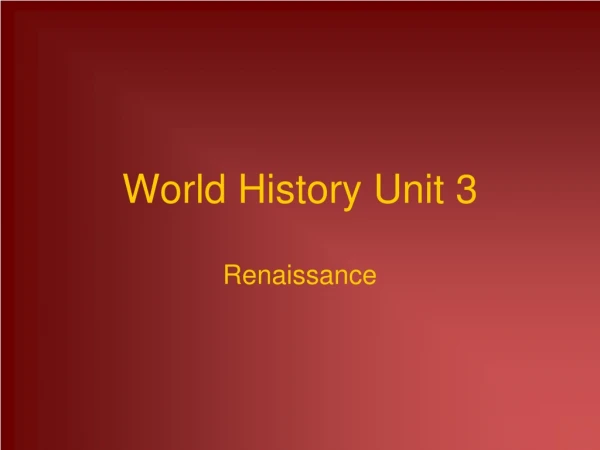 World History Unit 3