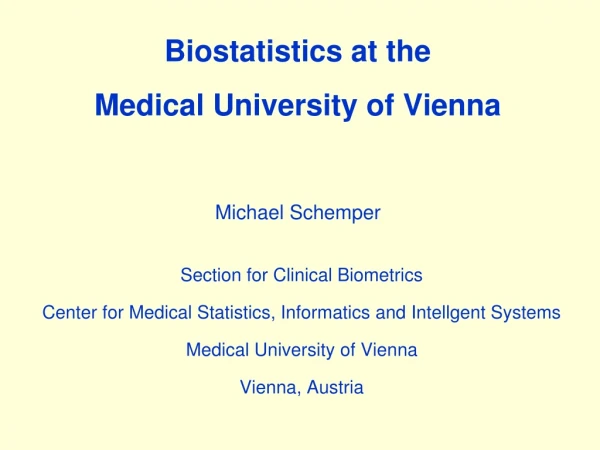 Biostatistics at the Medical University of Vienna