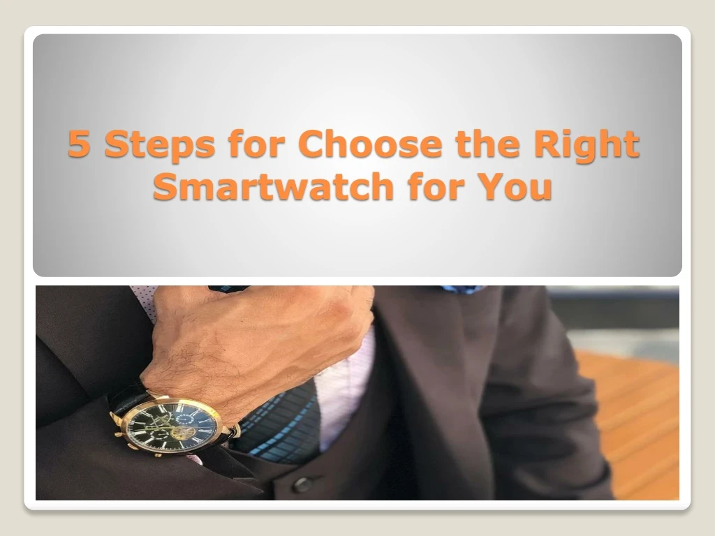 5 steps for choose the right smartwatch for you