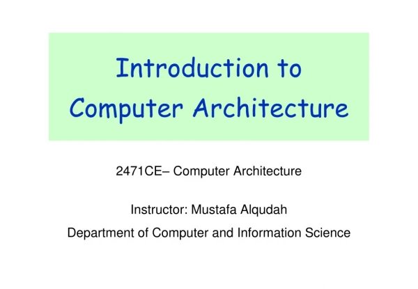 Introduction to Computer Architecture
