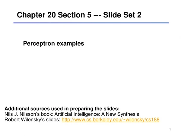 Chapter 20 Section 5 --- Slide Set 2